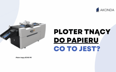 Ploter tnący do papieru – Pigułka Wiedzy | Jak wybrać ploter?